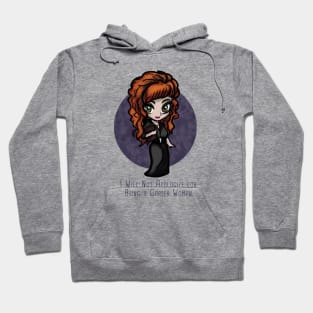 Rowena is a career woman Hoodie